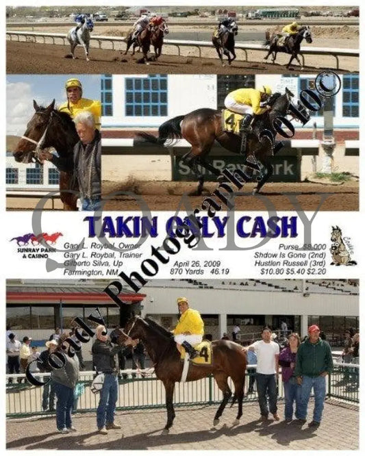 Takin Only Cash - 4 26 2009 Sunray Park