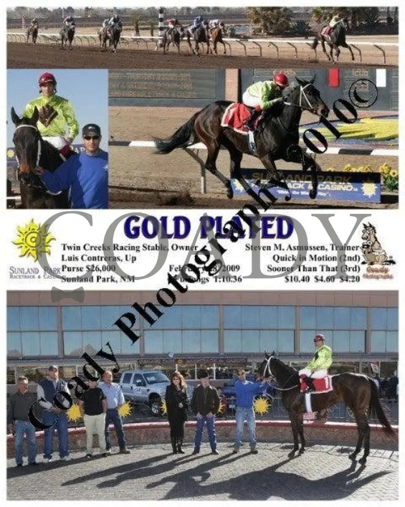 Gold Plated - 2 28 2009 Sunland Park