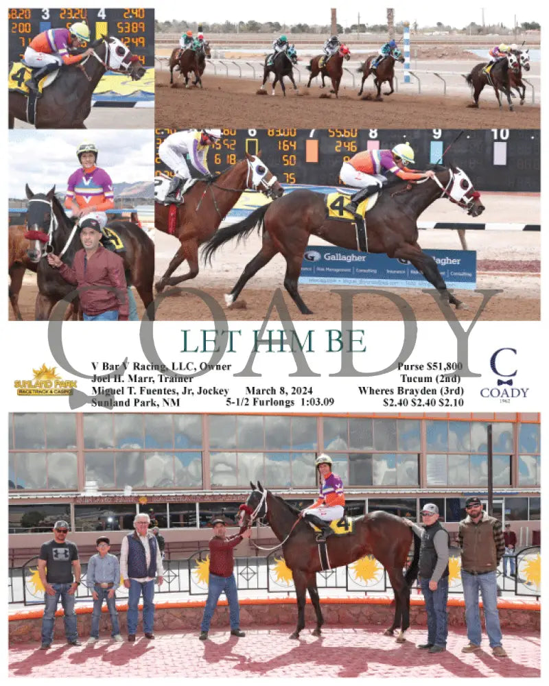 Let Him Be - 03 - 08 - 24 R04 Sun Sunland Park