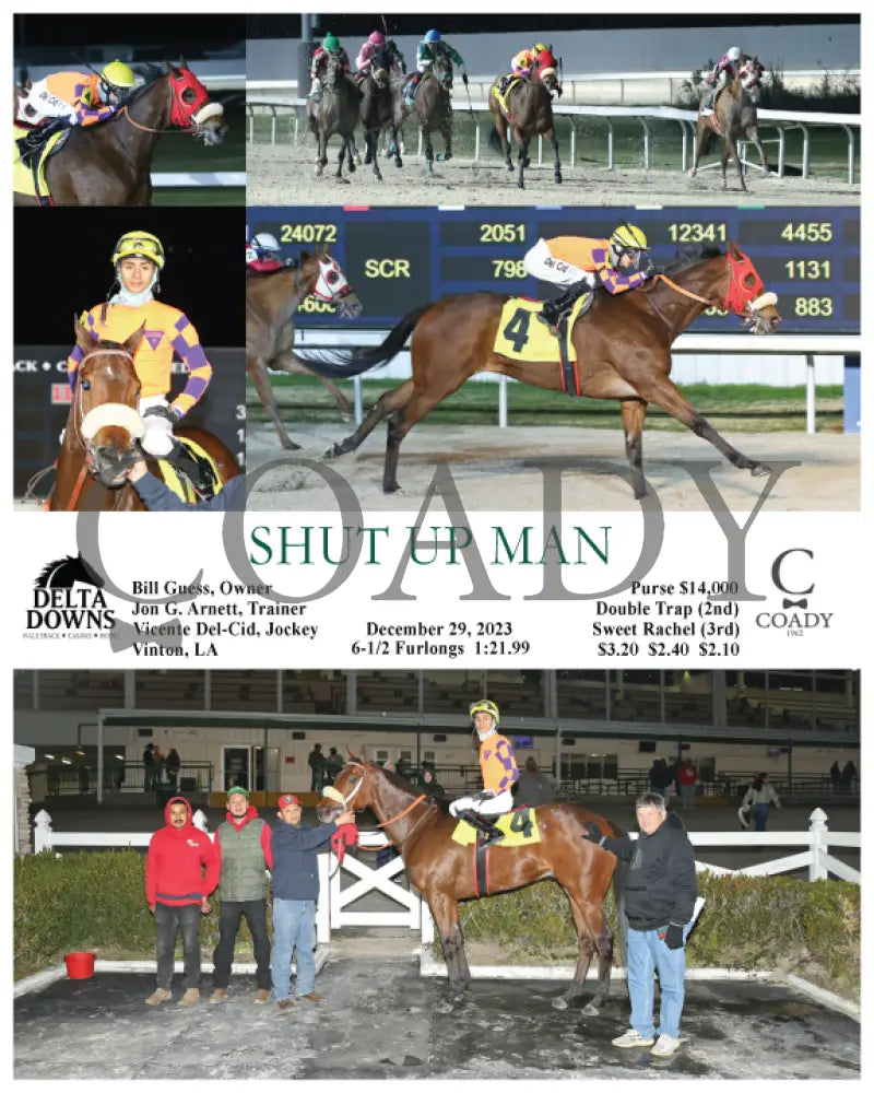 Shut Up Man - 12-29-23 R05 Ded Delta Downs