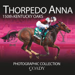 Thorpedo Anna - The Kentucky Oaks G1 Photographic Collection Book