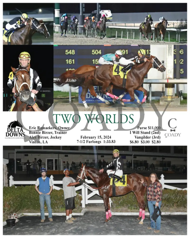 Two Worlds - 02 - 15 - 24 R04 Ded Delta Downs