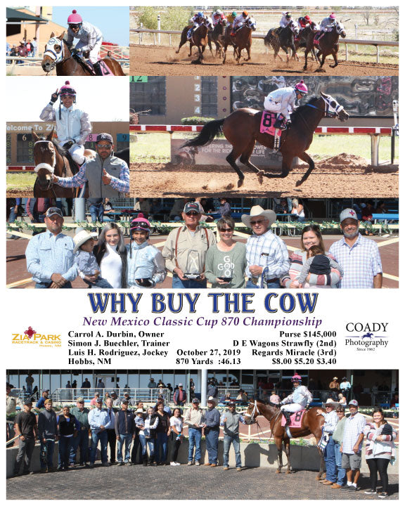 WHY BUY THE COW - New Mexico Classic Cup 870 Championship - 10-27-19 - R01 - ZIA