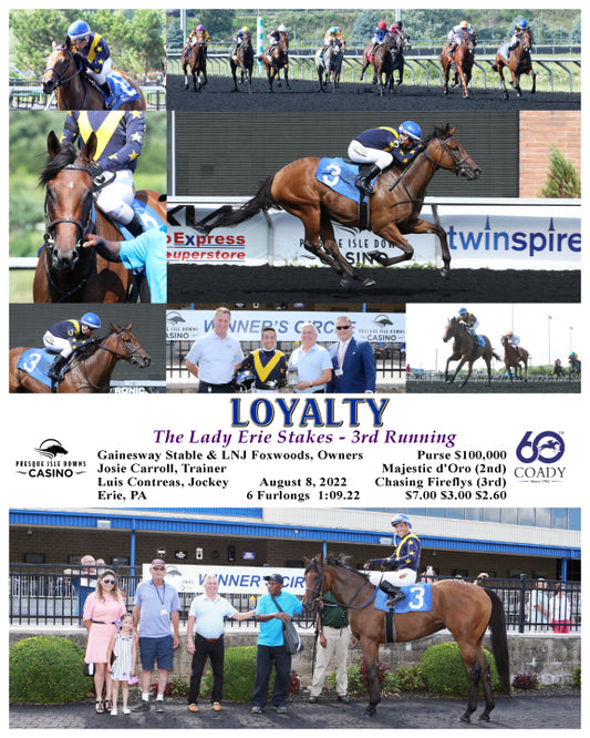 LOYALTY - The Lady Erie Stakes - 3rd Running - 08-08-22 - R07 - PID