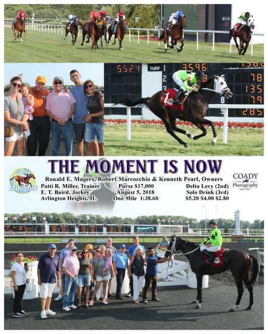 THE MOMENT IS NOW - 080518 - Race 08 - AP