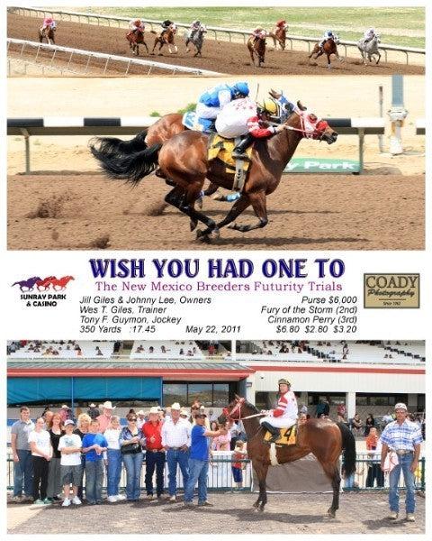 Wish You Had One To - 052211 - Race 05